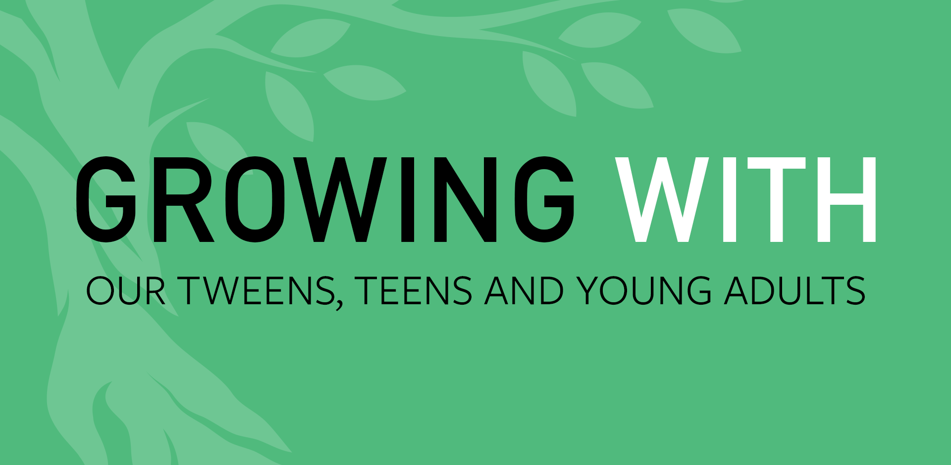 Growing With