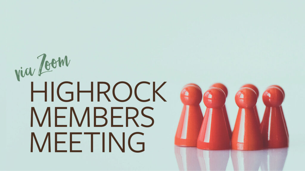 Highrock Members Meeting via Zoom