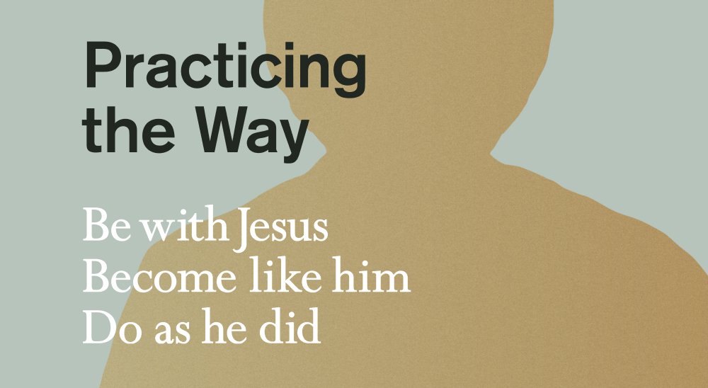 Practicing The Way