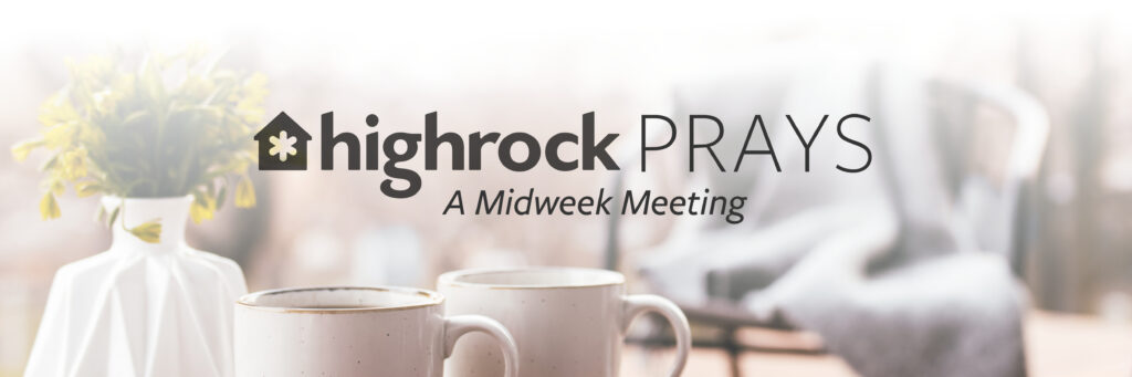 Highrock PRAYS - Midweek Meeting
