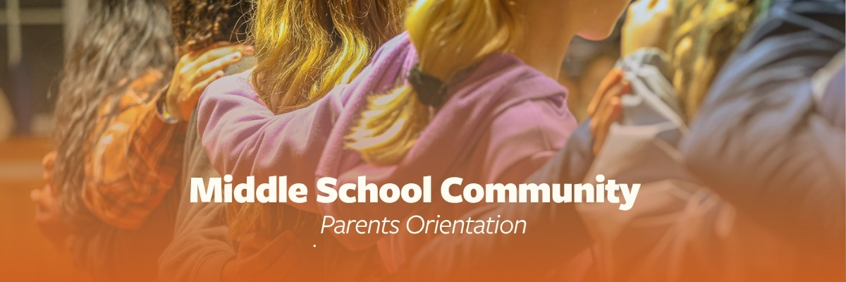 Parents Orientation, Middle School Community, Fall 2026 (1200 x 400)